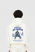 STRUGGLE IS AN HONOR OVERSIZED HOODIE
